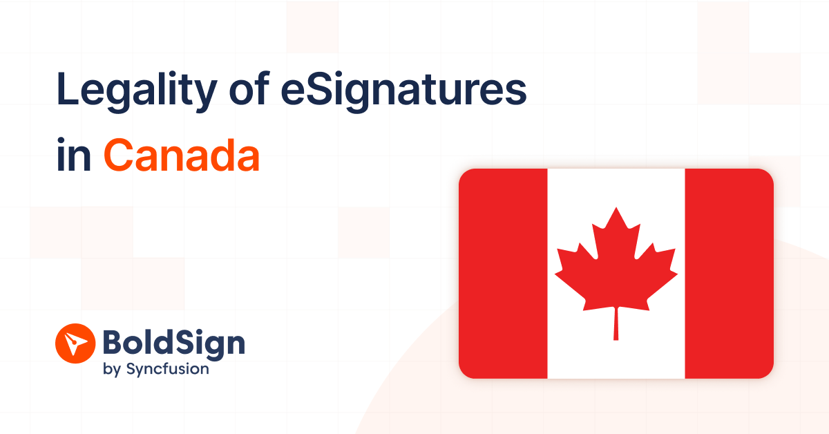 Legality of eSignatures in Canada - BoldSign