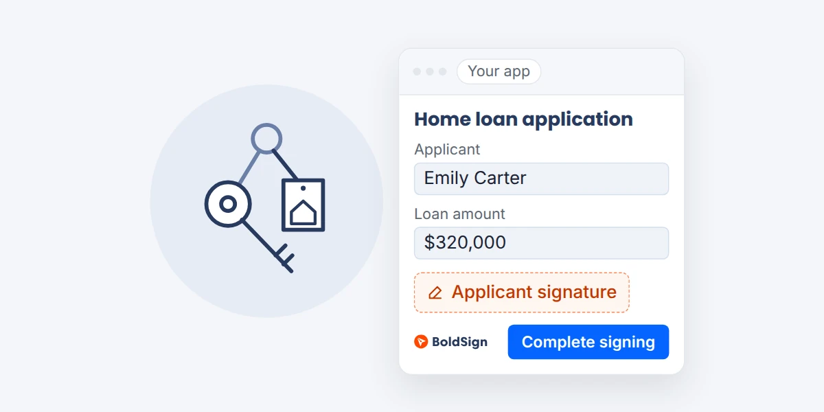 Home loan application signed inside your app with BoldSign embedded signing